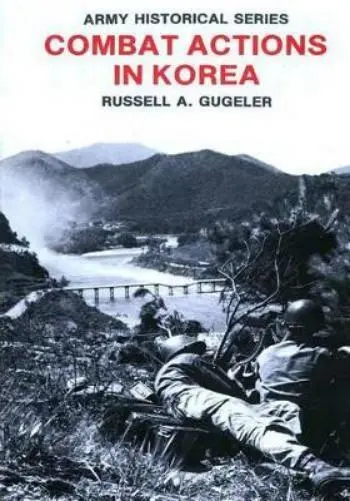 Russell A Gugeler Center of Military History United S Combat Actions in  (Poche)