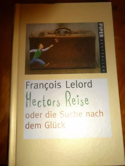 Hectors Reise oder die Suche nach dem Glück Igebunden  Buch   Zustand sehr gut