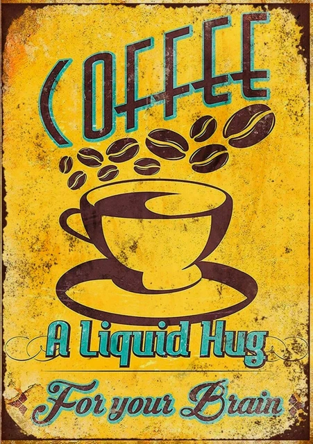 Coffee Liquid Hug Metal Wall Sign