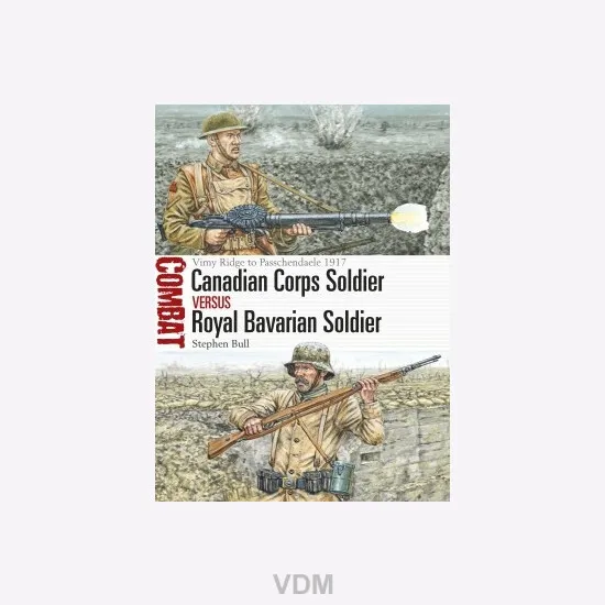 Canadian Corps Soldier vs Royal Bavarian Soldier - Vimy Ridge to Passchendaele 1