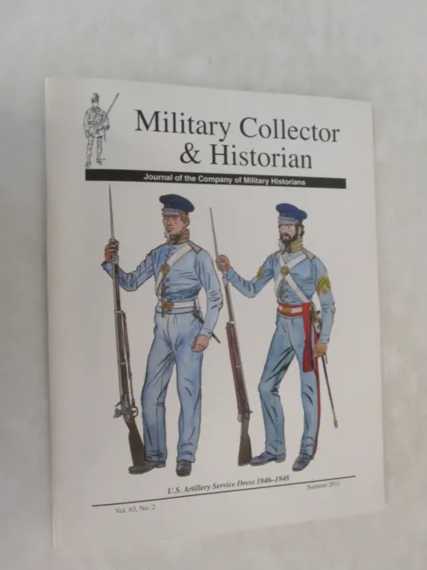 Military Collector & Historian - Journal of the CMH Vol. 63 No. 2 Summer 2011