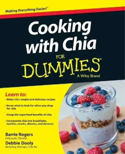 Debbie Dooly Barrie Rogers Cooking with Chia For Dummies (Poche)