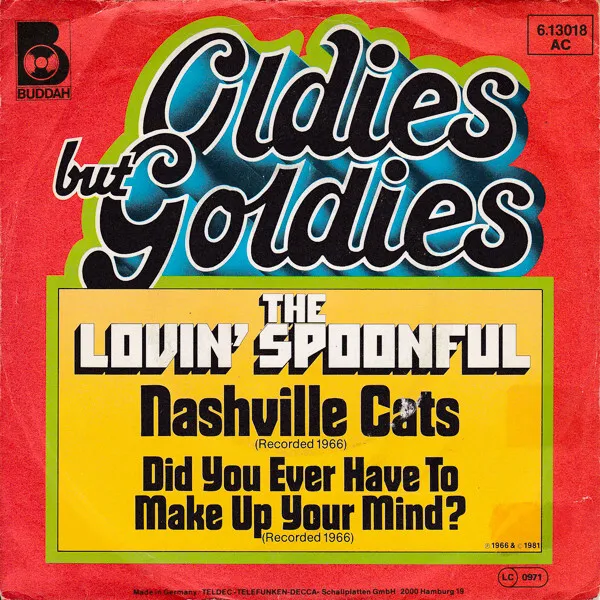The Lovin' Spoonful - Nashville Cats / Did You Ever Have To Make Up Your Mind...