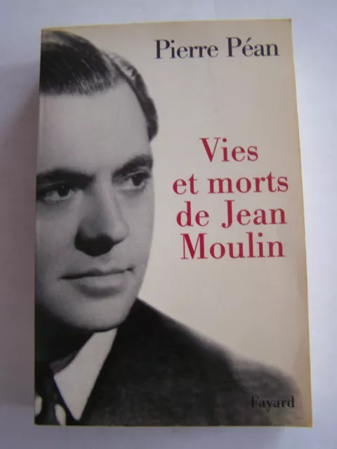 Vies Et Morts De Jean Moulin Par  Pierre Pean , 715 Pages . Bon Etat .