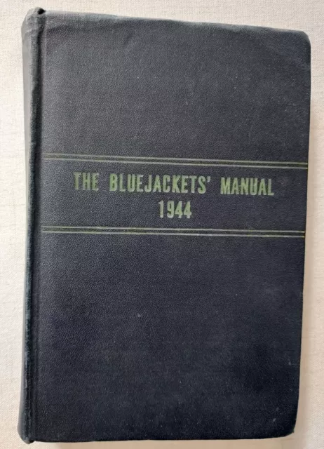 The Bluejackets' Manual: 1944, U.S. Navy 12th Ed., Vintage - GOOD CONDITION!