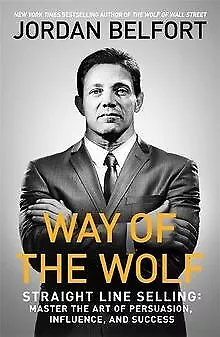 Way of the Wolf: Straight line selling: Master the art of ... | Livre | état bon