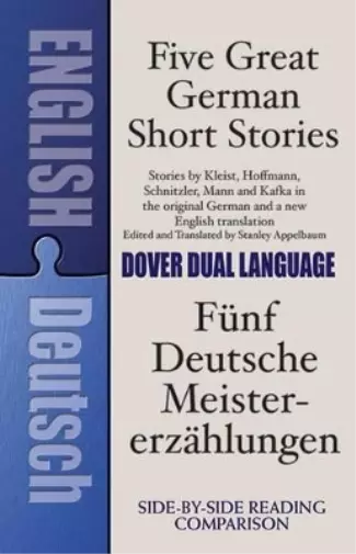 Stanley Appelbaum Five Great German Short Stories: A Dual-Language Book (Poche)