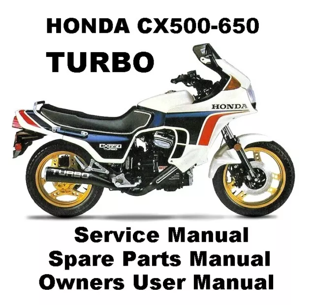 HONDA CX500 CX650 TURBO Owners Workshop Service Repair Parts Manual PDF files