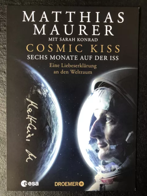 Handsignierte AK Autogrammkarte *MATTHIAS MAURER* Deutscher Astronaut ESA RAR