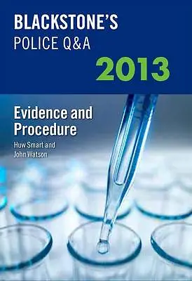 Blackstones Police Q&A Evidence and Procedure 2013 by John Watson   g14