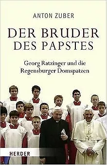 Der Bruder des Papstes: Georg Ratzinger und die Regensbu... | Buch | Zustand gut