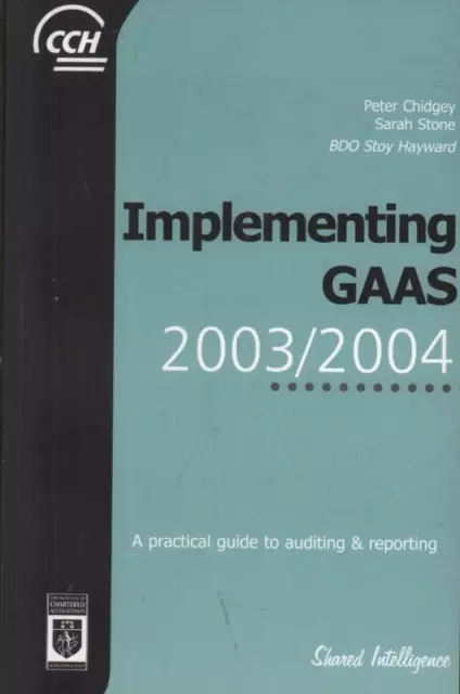 Implementing GAAS 2003/2004(Paperback Book)Peter Chidgey And Sarah S-Good