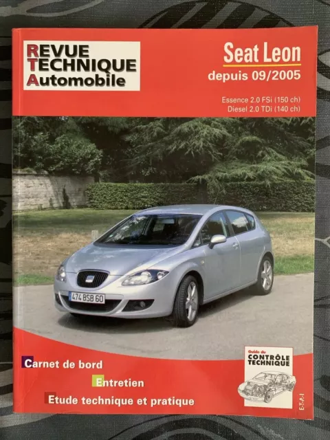 Revue Technique SEAT LEON Essence 2.0 FSi 150 ch et Diesel 2.0 TDi 140 ch RTA