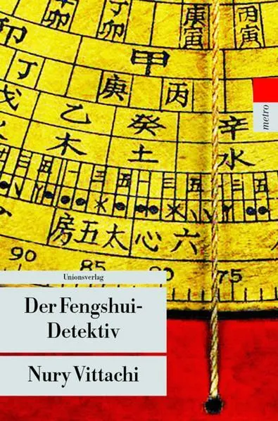 Der Fengshui-Detektiv Kriminalroman. Der Fengshui-Detektiv (1) Vittachi, Nury un