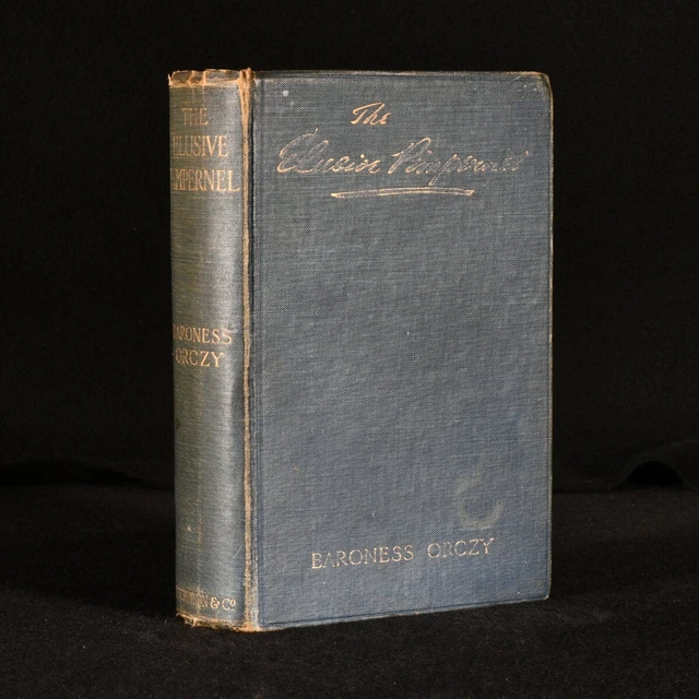1908 THE ELUSIVE Pimpernel by Baroness Orczy First Edition £70.00 ...