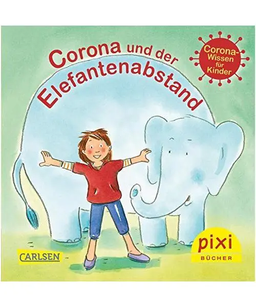 WWS Pixi 2513: Corona und der Elefantenabstand: Covid-19-Wissen für Kinder, Loh