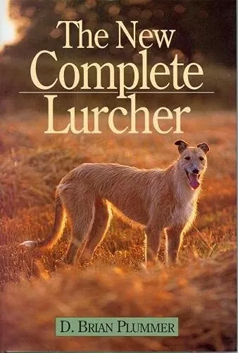 The New Complete Lurcher by David Brian Plummer 1853109924 FREE Shipping