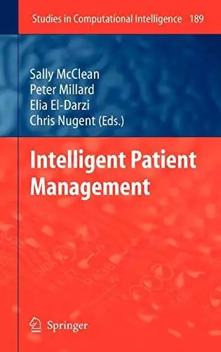 Intelligent Patient Management: 189 (Studies in Computational Intelligence, 189)