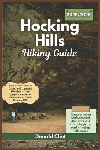 HOCKING HILLS HIKING Guide 2025 2026 Scenic Trails Hidden Caves And Hocking Hills Hiking Guide 2025 2026 Scenic Trails Hidden.webp