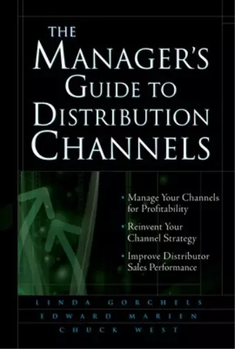 Chuck West Linda Gorchels The Manager's Guide to Distrib (Hardback) (US IMPORT)