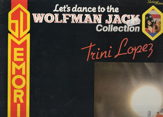 Trini Lopez "Sixties Memory" 33 t 30 cm - Wolfman Jack - K-Tel 1981