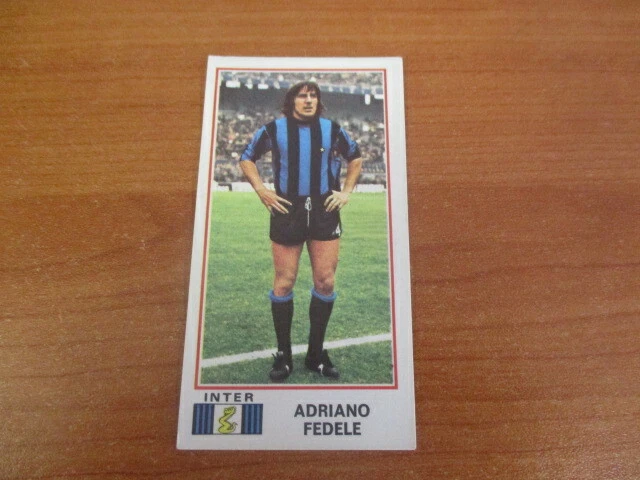 FIGURINA CALCIATORI PANINI 1974'75 ADRIANO FEDELE INTER N.164 Nuova