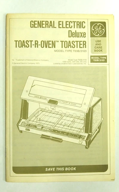 1975 General Electric Deluxe Toaster Oven Manual Model T93B 3103 Toast R Oven