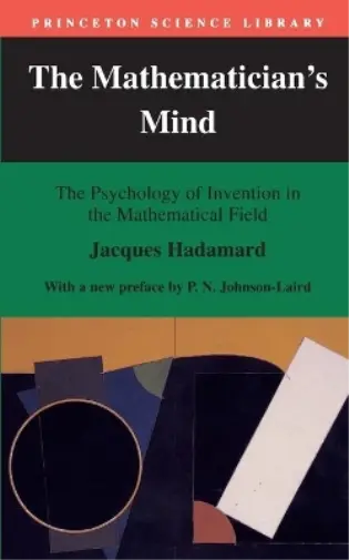 Jacques Hadamard The Mathematician's Mind (Poche) Princeton Science Library