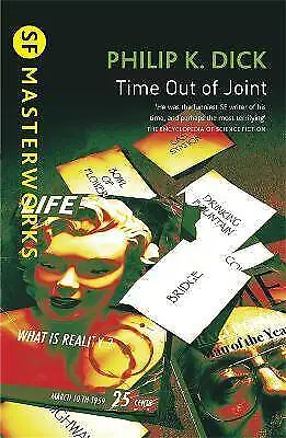 Time Out Of Joint SF MASTERWORKS, Philip K Dick,