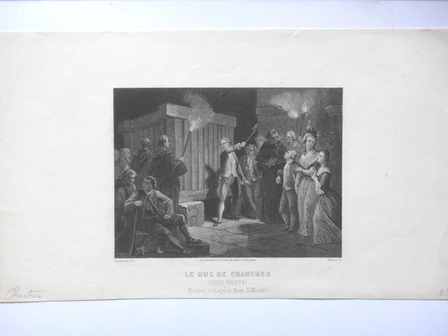 GRAVURE  19e - LE DUC DE CHARTRES BRISANT LA CAGE AU MONT SAINT MICHEL
