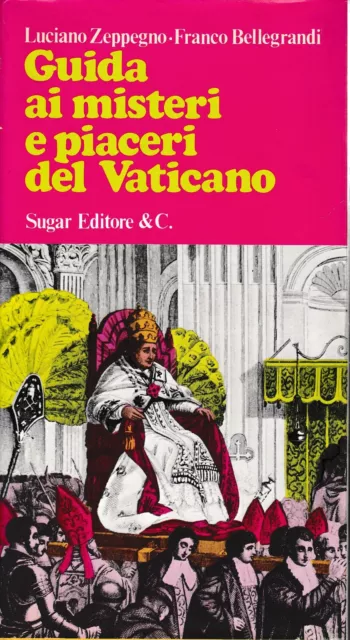 Guida ai misteri e piaceri del Vaticano