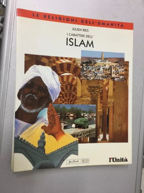 Libro I Caratteri Dell'islam Julien Ries Le Religioni Dell'umanita' Jaka Book