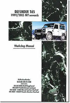 Land Rover Defender Td5 1999-2005 MY Onwards Workshop Manual - 9781855206977