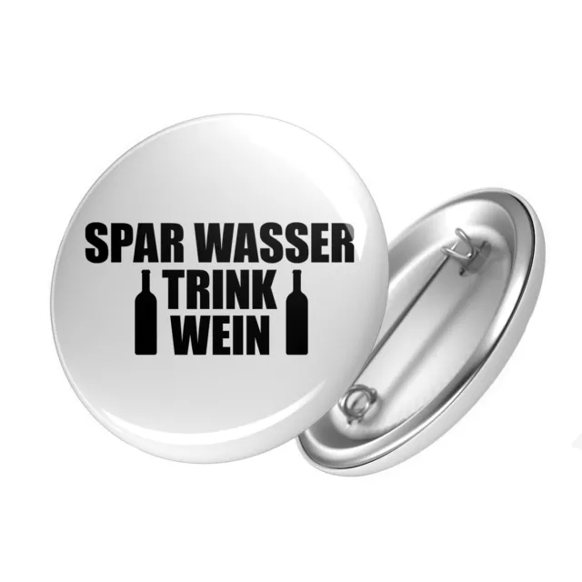 Button Spar Wasser Trink Wein Weinflasche Anstecker Pin Geschenk Idee Souvenir G