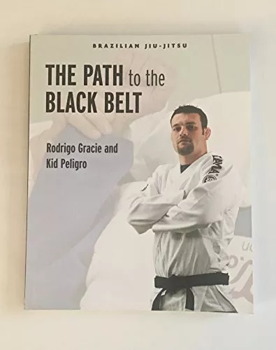 Path to the Black Belt (Brazilian Jiu-Jitsu Series) (Paperback)