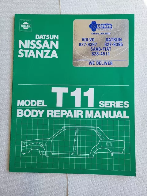 1982 Datsun Nissan Stanza Model T11 Series Shop Body Repair Manual