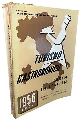TURISMO GASTRONOMICO 1956 1957 Essen in Italien guida turistica cucina Italia