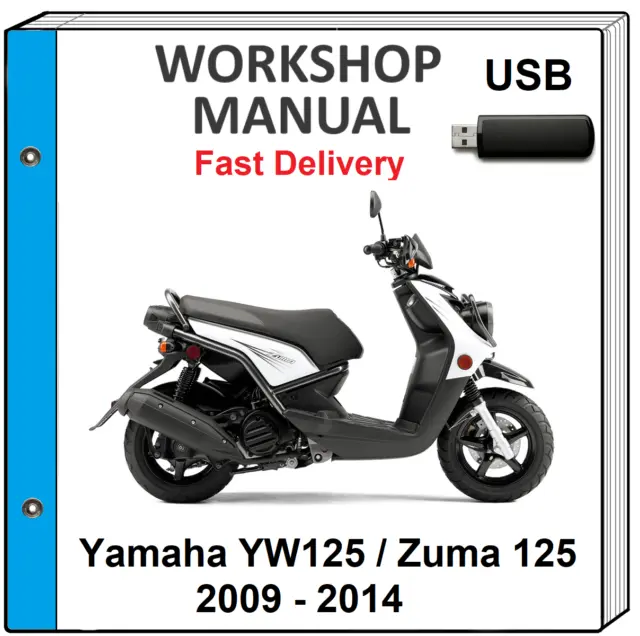 Yamaha Yw125 Zuma 125 2009 2010 2011 2012 2013 2014 Service Repair Shop Manual