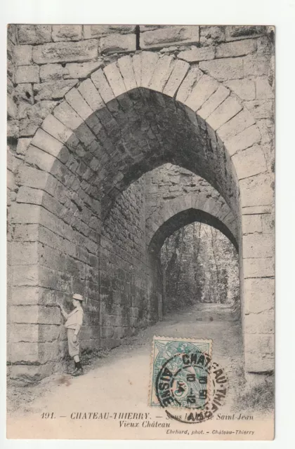 CHATEAU THIERRY - Aisne - CPA 02 - Porte Saint Jean Entrée du Chateau