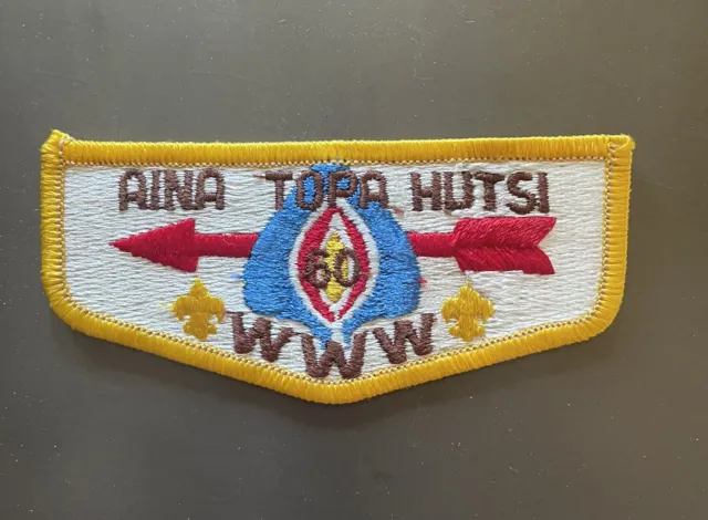 Vintage Lodge 60 Aina Topa Hutsi Order Arrow WWW Boy Scouts America Flap Patch