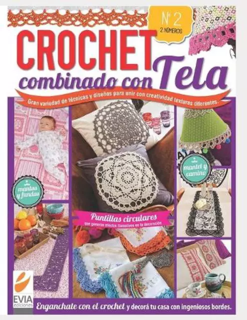 Ganchillo combinado con lona 2: Eng?nchate con el crochet y decora tu casa con ing