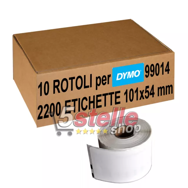 10 x ROTOLI ETICHETTE ADESIVE 99014 101x54 mm PER DYMO LABELWRITER 400 450