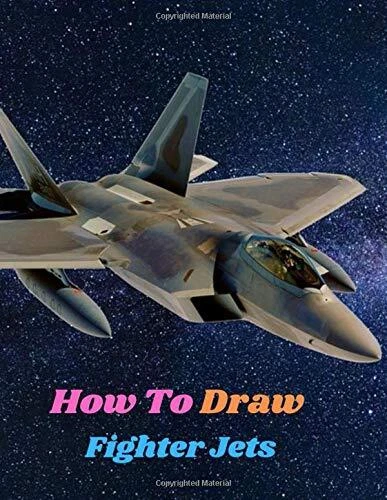 HOW TO DRAW Fighter Jets: Step-by-step instructions for Learn to $144. ...