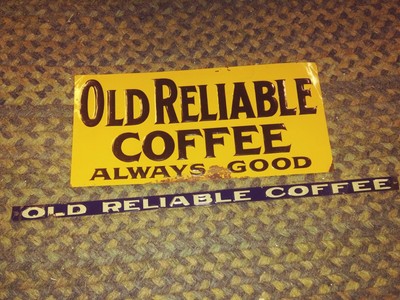 2 Different VTG EARLY Old Reliable Coffee Tin General Country Store SIGN Tacker
