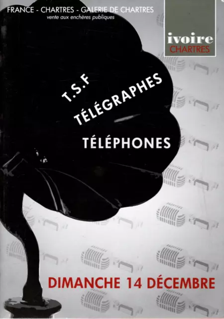 T.s.f Telegraphes Telephones Catalogue Vente Chartres 14/12/2008
