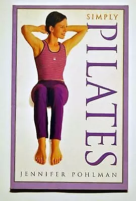 Simply Pilates Edition: Reprint, Jennifer Pohlman, Used; Good Book