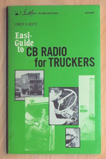Easi-Guide to CB RADIO for TRUCKERS - Forrest H. Belt - 1976