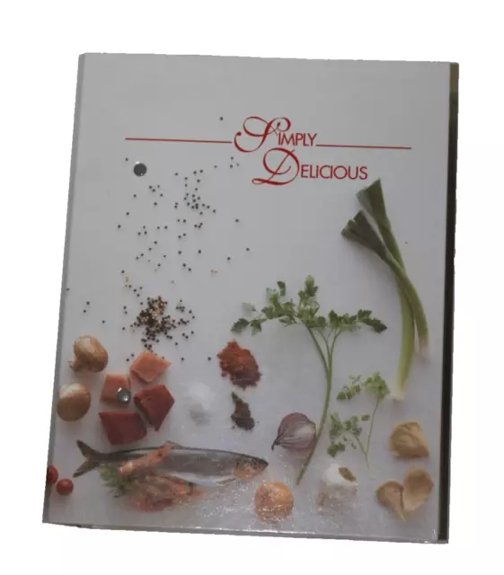 Simply Delicious - Ring binder / folder Of Recipes