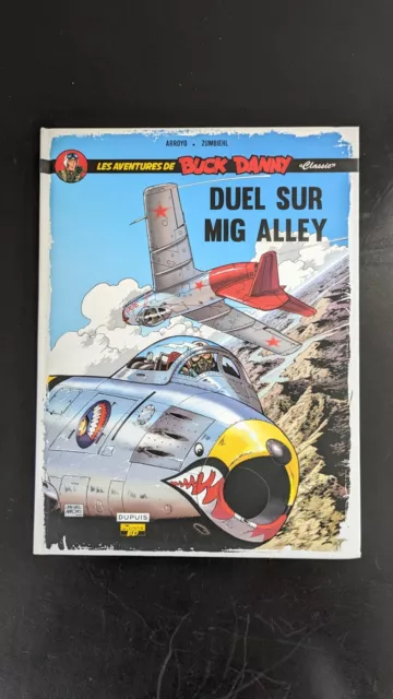 BD Buck Danny 2 Duel sur Mig Alley 1 Edition Dupuis Classics Zéphyr 2014 Arroyo