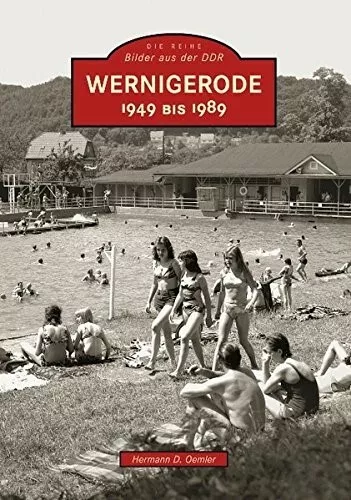 Wernigerode 1949 bis 1989  Very Good Book Oemler, Hermann D.